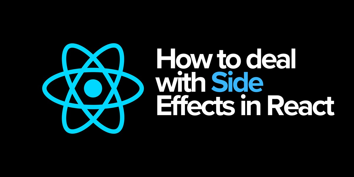 How to deal with Side Effects with React's useEffect Hook