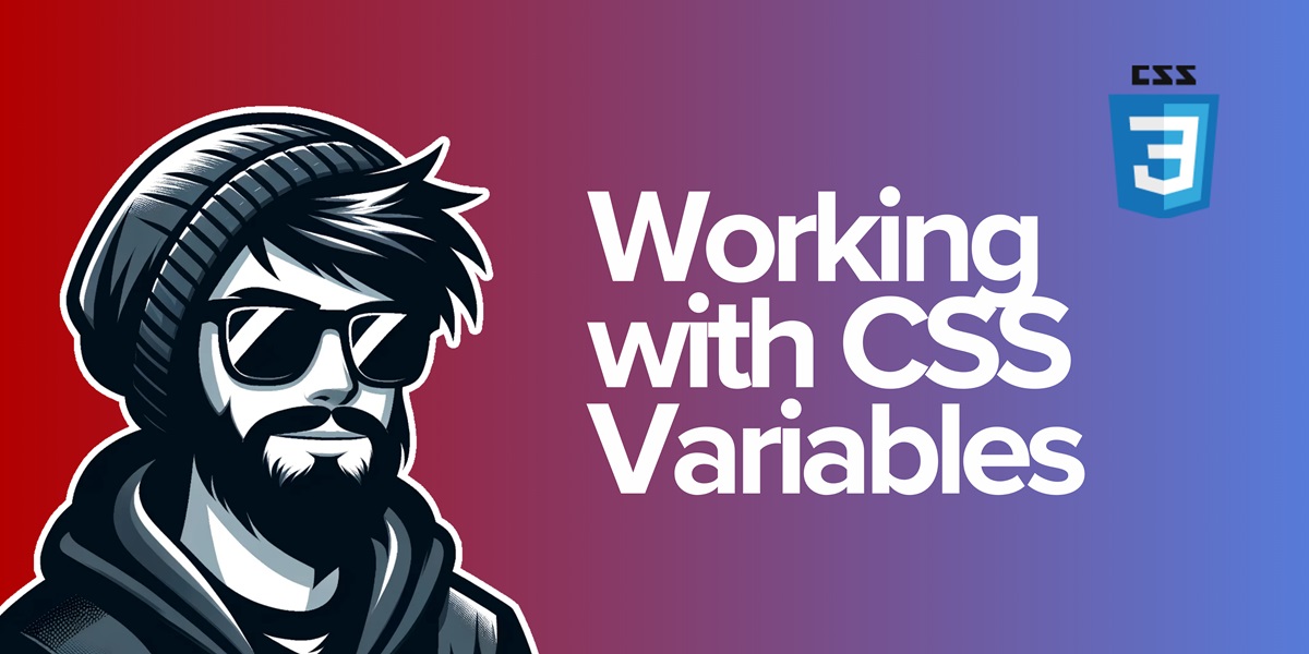 Working with CSS Variables to Enhance Reusability and Flexibility