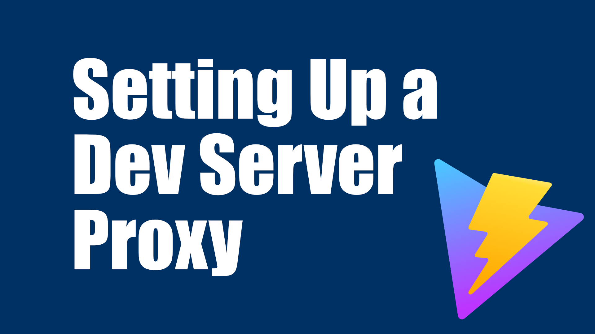 Setting Up a Dev Server Proxy in Vite