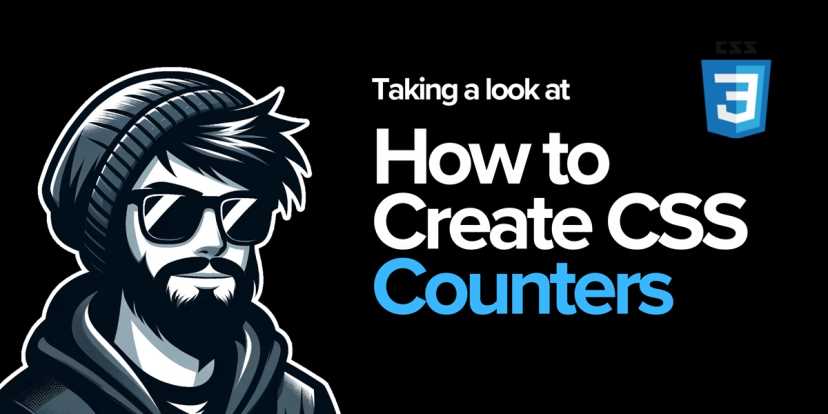How to Create CSS Counters to Automatically Number Lists