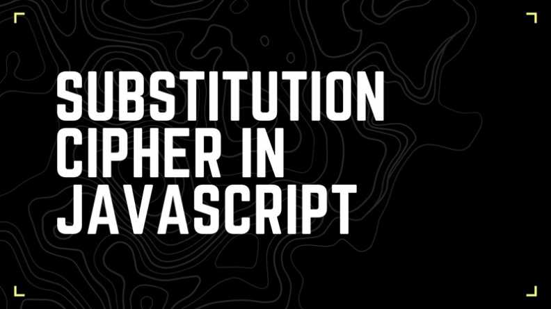 How to Implement a Substitution Cipher in JavaScript