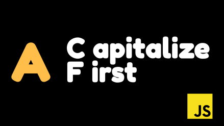 Capitalize the first letter of any string in JavaScript